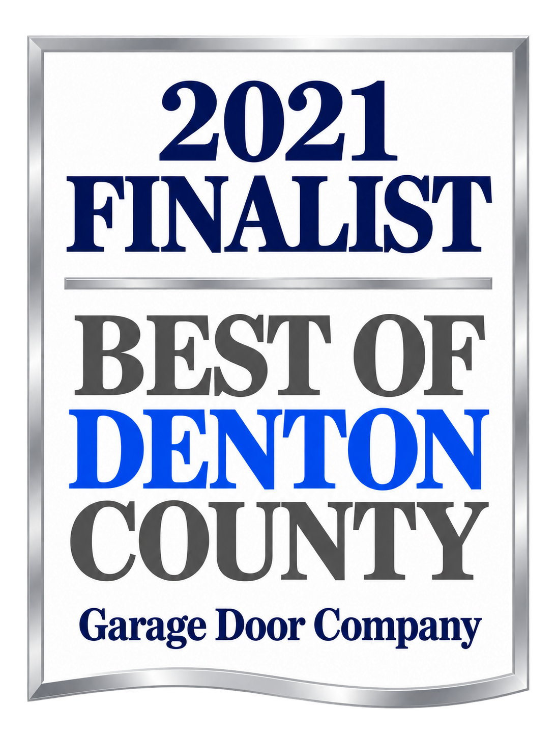 2021 Best of Denton County finalist — Garage Door Company