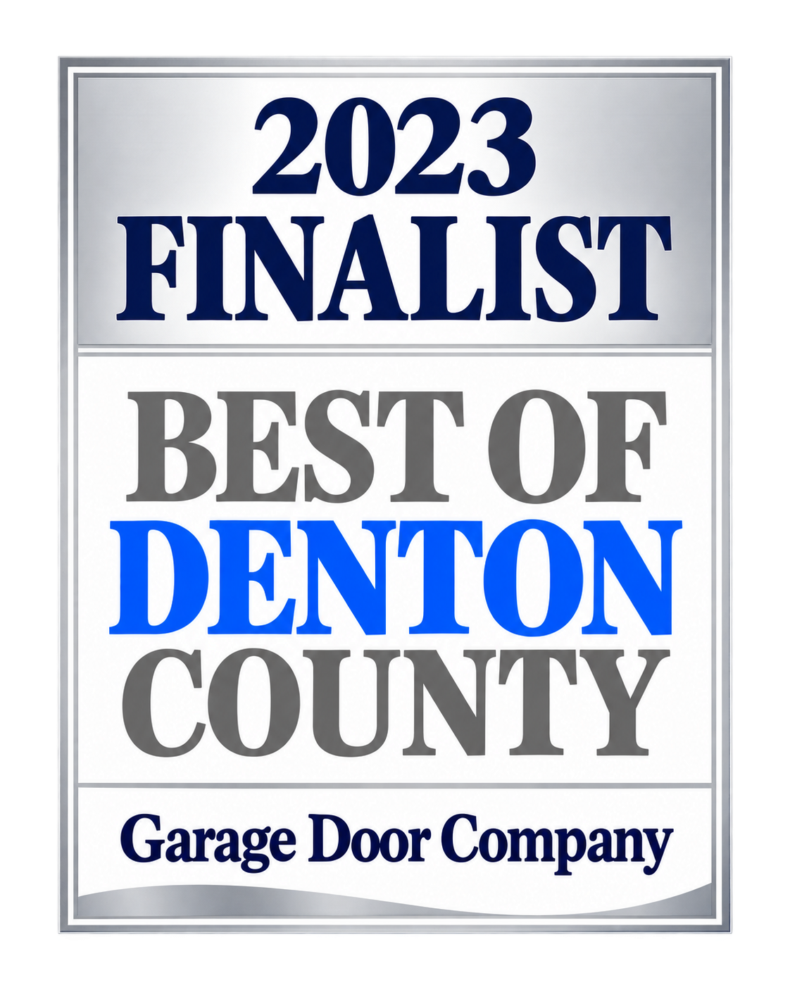2023 Best of Denton County finalist — Garage Door Company